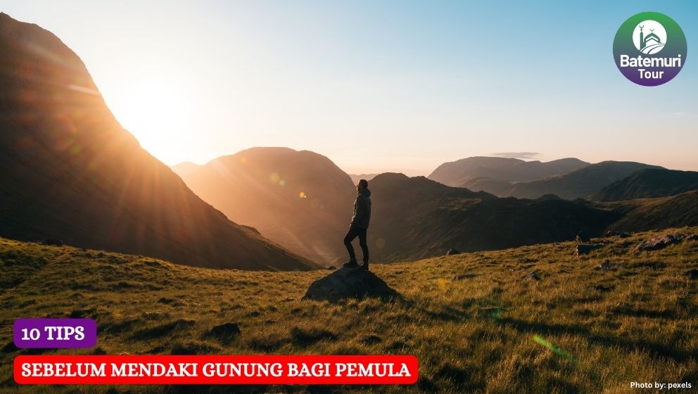 10 Tips Sebelum Mendaki Gunung Bagi Pemula